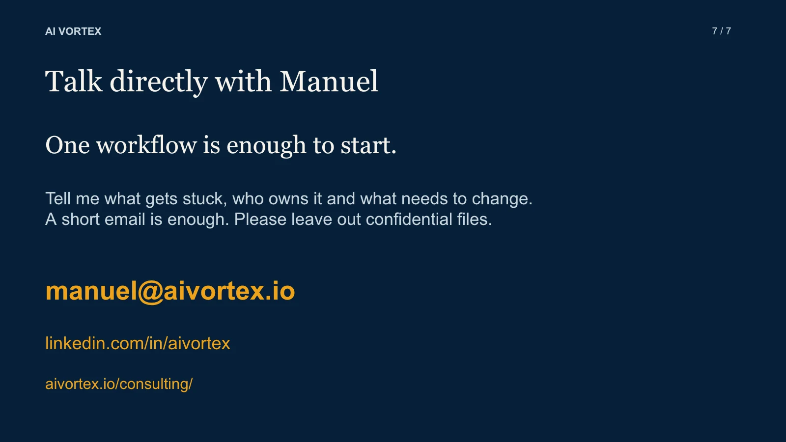 Slide 7: Talk directly with Manuel